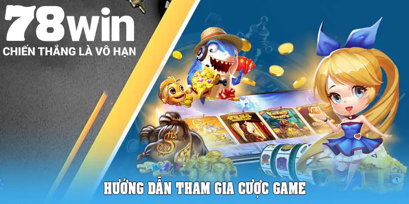 Kho Tàng Ngũ Long 78Win - Game Hay Thưởng Lớn 6 Hướng dẫn tham gia cược game