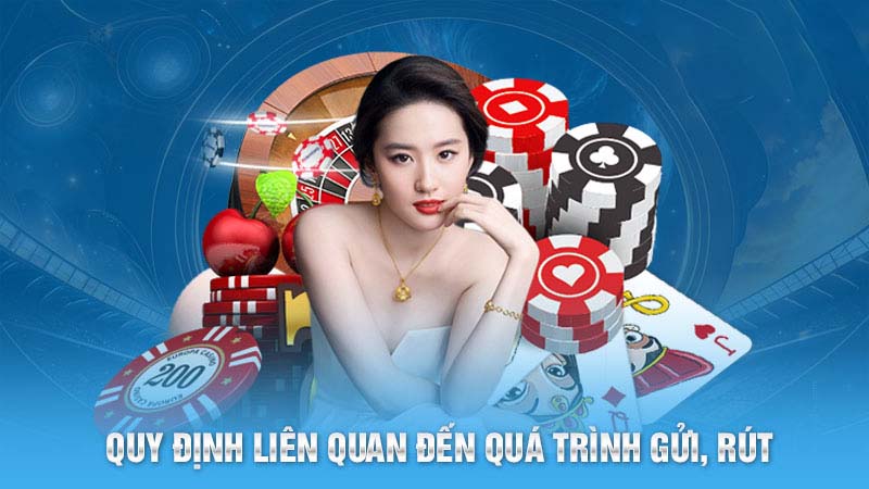 Quy định liên quan đến quá trình gửi, rút